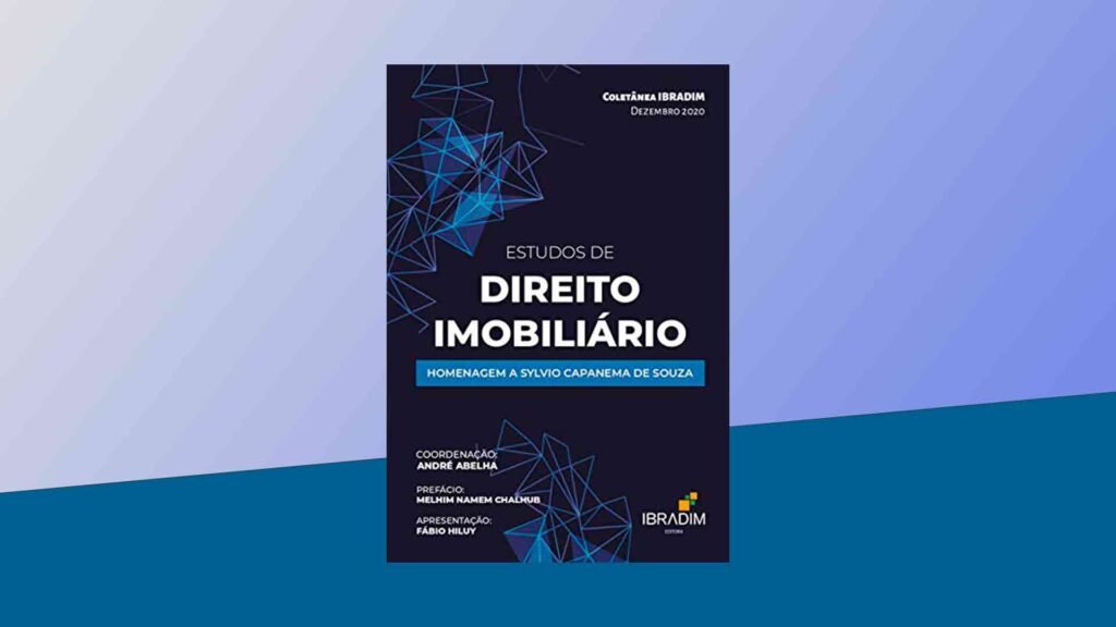 Estudos de Direito Imobiliário - Homenagem a Sylvio Capanema de Souza