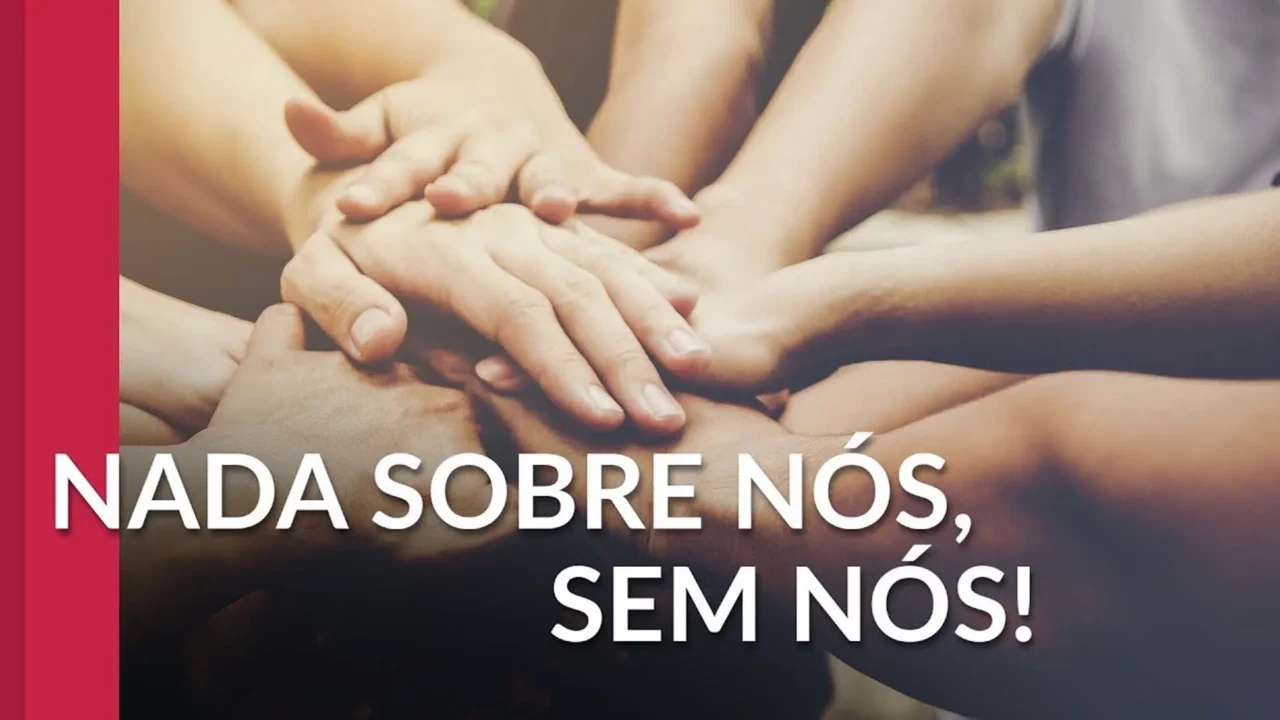 Nada Sobre Nós Sem Nós
